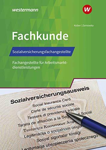 Sozialversicherungsfachangestellte/Fachangestellte für Arbeitsmarktdienstleistungen: Fachkunde: Schülerband (Fachkunde: Sozialversicherungsfachangestellte/ Fachangestellte)