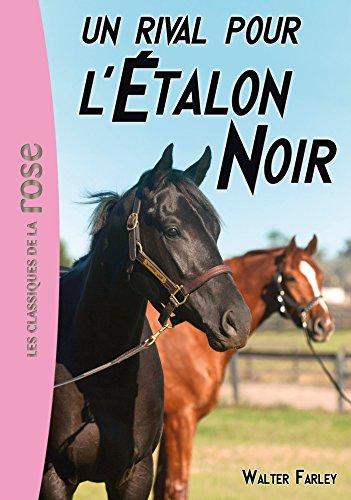 L'étalon noir. Vol. 14. Un rival pour l'étalon noir