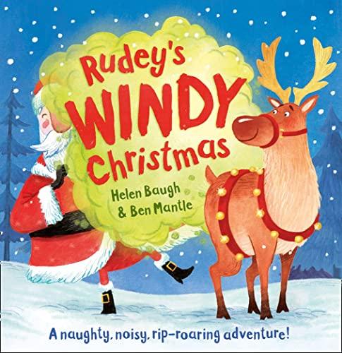 Rudey's Windy Christmas: A naughty, noisy, rip-roaring advenure!