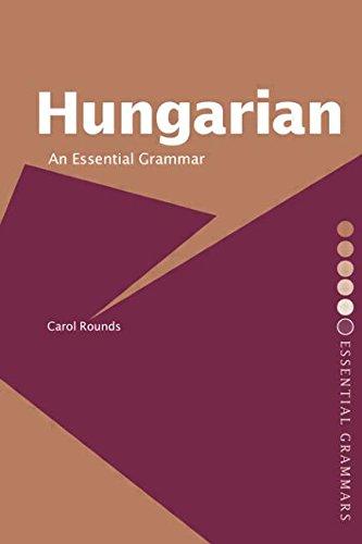 Hungarian: An Essential Grammar (Routledge Grammars)