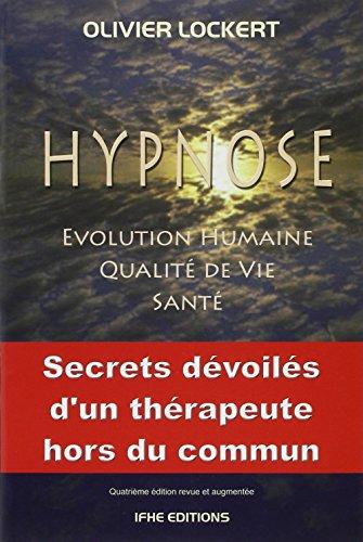 Hypnose : évolution humaine, qualité de vie, santé