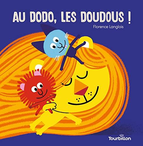 Au dodo, les doudous !