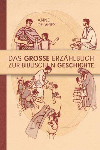 Das große Erzählbuch zur biblischen Geschichte