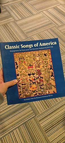 Classic Songs of America: Arrangements for Piano, Guitar and Electronic Keyboard