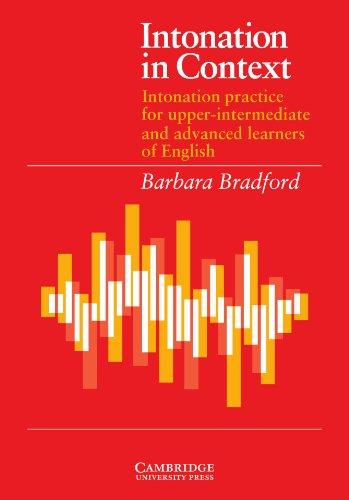 Intonation in Context Student's book: Intonation Practice for Upper-intermediate and Advanced Learners of English