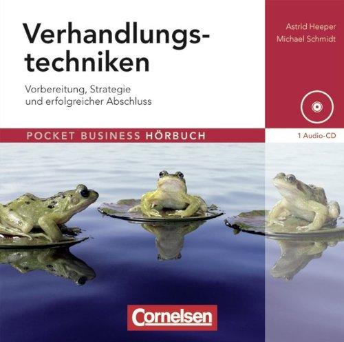 Pocket Business - Hörbuch: Verhandlungstechniken: Vorbereitung, Strategie und erfolgreicher Abschluss. Hör-CD