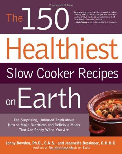 150 Healthiest Slow Cooker Recipes on Earth