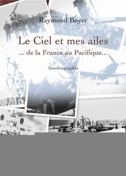 Le Ciel et Mes Ailes... de la France au Pacifique...