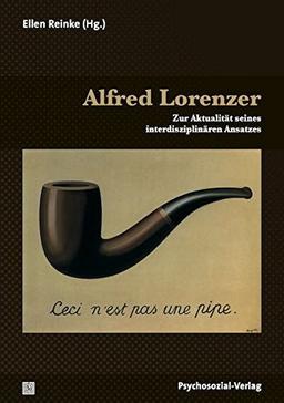 Alfred Lorenzer: Zur Aktualität seines interdisziplinären Ansatzes (Bibliothek der Psychoanalyse)