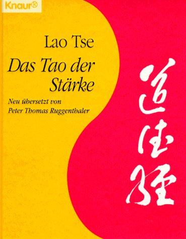 Das Tao der Stärke. Meditationen für Manager.