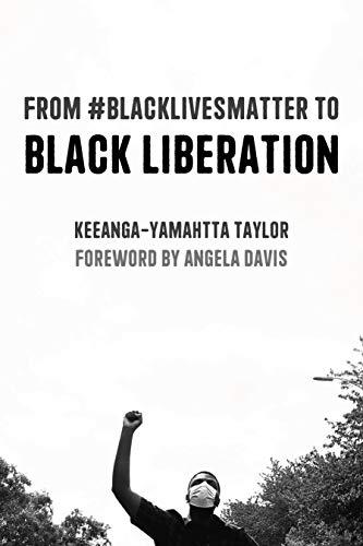 From #BlackLivesMatter to Black Liberation: Expanded Second Edition