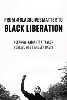 From #BlackLivesMatter to Black Liberation: Expanded Second Edition