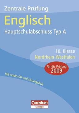 Abschlussprüfungen - Cornelsen Scriptor - Englisch - Hauptschule Typ A Nordrhein-Westfalen: 10. Schuljahr - Zentrale Prüfung - Hauptschulabschluss: ... mit separatem Lösungsheft (24 S.) und Hör-CD