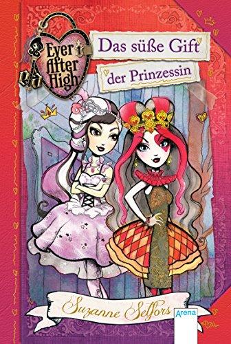 Ever After High (1). Das süße Gift der Prinzessin