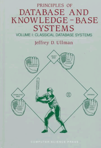 ULLMAN:PRINCIPLES,VOL.I ULLMAN:PRINCIPLES OF DATABAS KNOWLEDGE-BASE SYSTEMS/VOL.I: 001