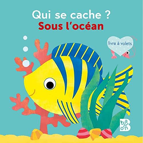 Qui se cache ? : sous l'océan