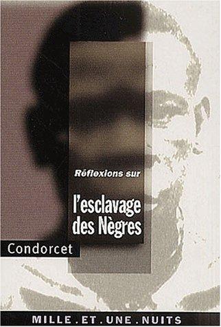 Réflexions sur l'esclavage des Nègres