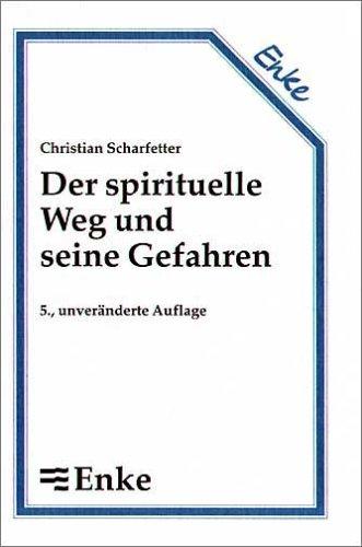 Der spirituelle Weg und seine Gefahren