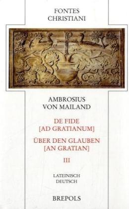 De fide ad Gratianum - Über den Glauben an Gratian 3