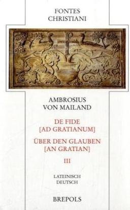 De fide ad Gratianum - Über den Glauben an Gratian 3