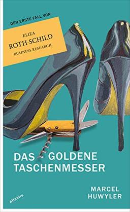 Das goldene Taschenmesser: Ein Fall für Eliza Roth-Schild