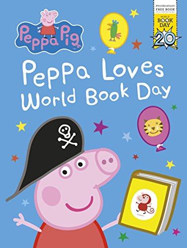 Peppa Pig: Peppa Loves World Book Day. World Book Day 2017