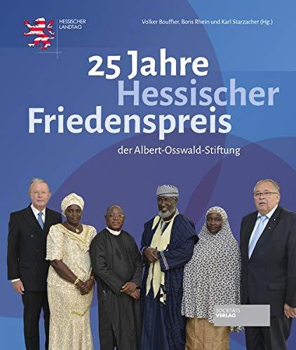 25 Jahre Hessischer Friedenspreis: der Albert-Osswald-Stiftung