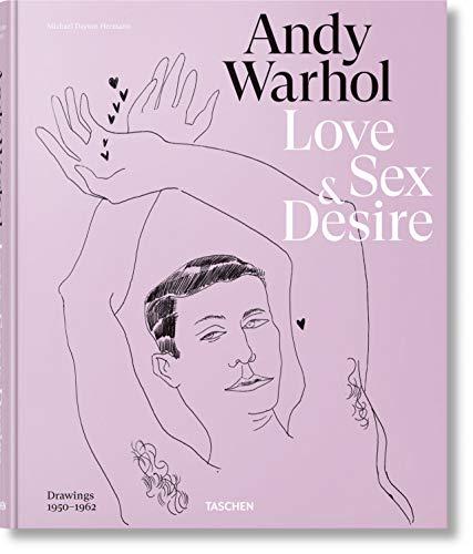 Andy Warhol : love, sex & desire : drawings (1950-1962)