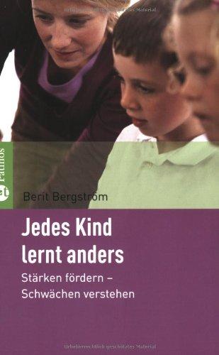 Jedes Kind lernt anders: Stärken fördern - Schwächen verstehen