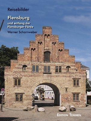 Flensburg und entlang der Flensburger Förde: Reisebilder