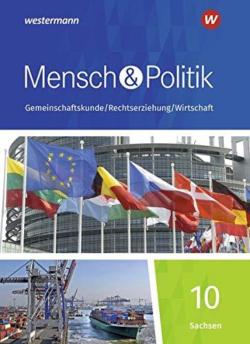 Mensch und Politik SI / Mensch und Politik SI - Ausgabe 2019 für Sachsen: Ausgabe 2019 für Sachsen / Schülerband 10