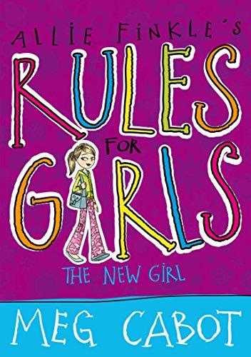 The New Girl (Allie Finkle's Rules for Girls, Band 2)