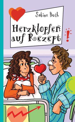 Herzklopfen auf Rezept, aus der Reihe Freche Mädchen - freche Bücher