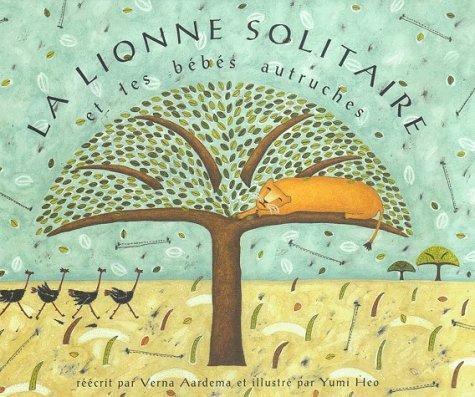 La lionne solitaire et les quatre bébés autruches