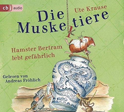 Die Muskeltiere - Hamster Bertram lebt gefährlich (Die Muskeltiere-Reihe zum Selberlesen, Band 2)