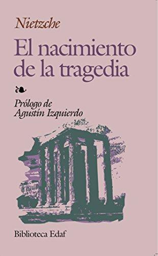 El nacimiento de la tragedia (Biblioteca Edaf)