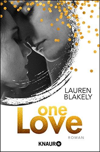 One Love: Roman (The-One-Reihe, Band 2)