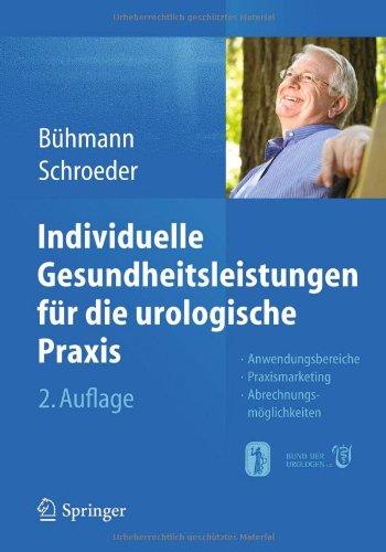 Individuelle Gesundheitsleistungen für die urologische Praxis: Anwendungsbereiche  -  Praxismarketing  -  Abrechnungsmöglichkeiten