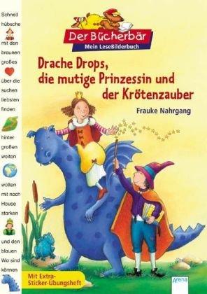 Der Bücherbär: Mein LeseBilderbuch: Drache Drops, die mutige Prinzessin und der Krötenzauber