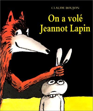 On a volé Jeannot Lapin