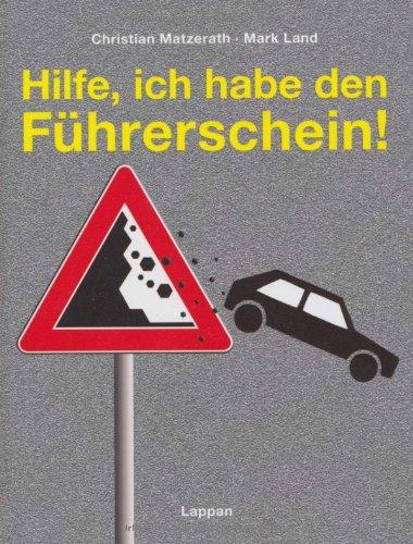 Hilfe, ich habe den Führerschein!