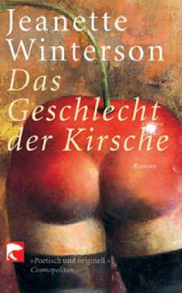 Das Geschlecht der Kirschen: Roman