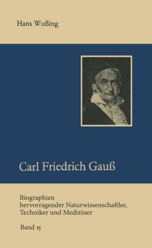 Carl Friedrich Gauß (Biographien hevorragender Naturwissenschaftler, Techniker und Mediziner)