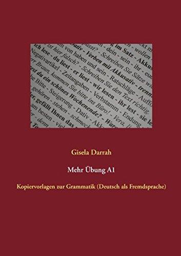 Mehr Übung A1: Kopiervorlagen zur Grammatik (Deutsch als Fremdsprache)