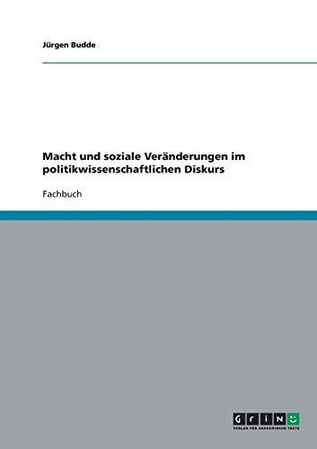 Macht und soziale Veränderungen im politikwissenschaftlichen Diskurs