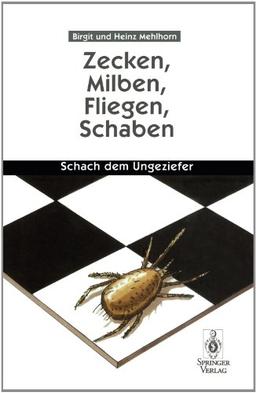 Zecken, Milben, Fliegen, Schaben: Schach dem Ungeziefer (German Edition)