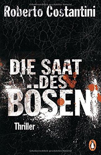 Die Saat des Bösen: Thriller - Bd.2 (Trilogie des Bösen, Band 2)