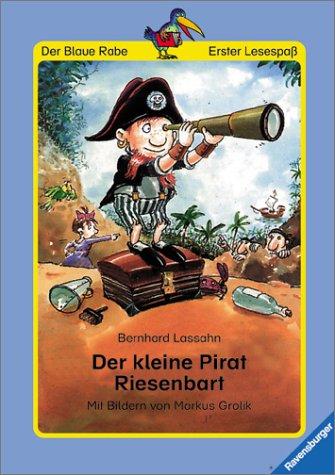 Der Blaue Rabe - Erster Lesespaß: Der kleine Pirat Riesenbart