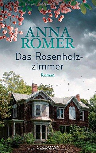 Das Rosenholzzimmer: Roman