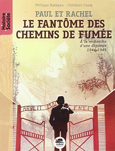 Paul et Rachel : le fantôme des chemins de fumée